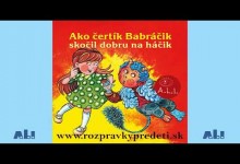 Ako certik Babracik skocil dobru na hacik (audio)