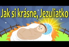 Jak si krasne, Jezuliatko (mix 7 vianocnych pesniciek)